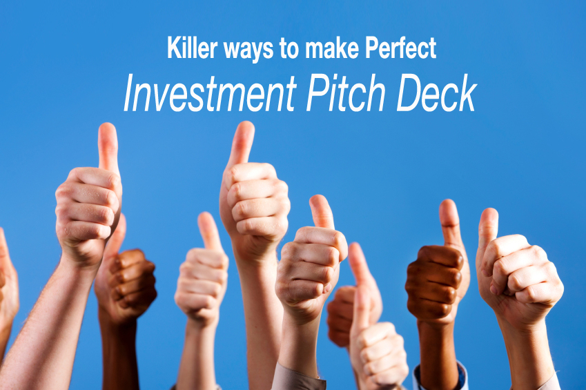 Killer-ways-to-make-perfect-investor-pitch-deck-and-get-funding
